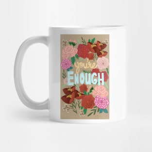 You're Enough 3 Mug